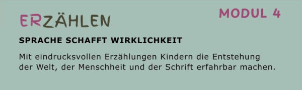 Modul 4: Erzählen Modul 4: Erzählen